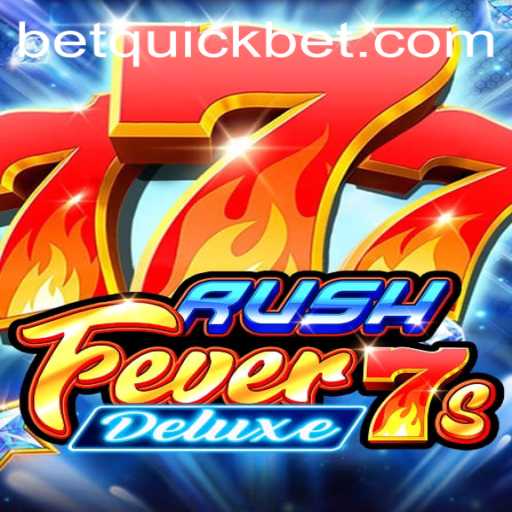 RushFever7sDeluxe: A New Era of Gaming with the QuickBet Feature